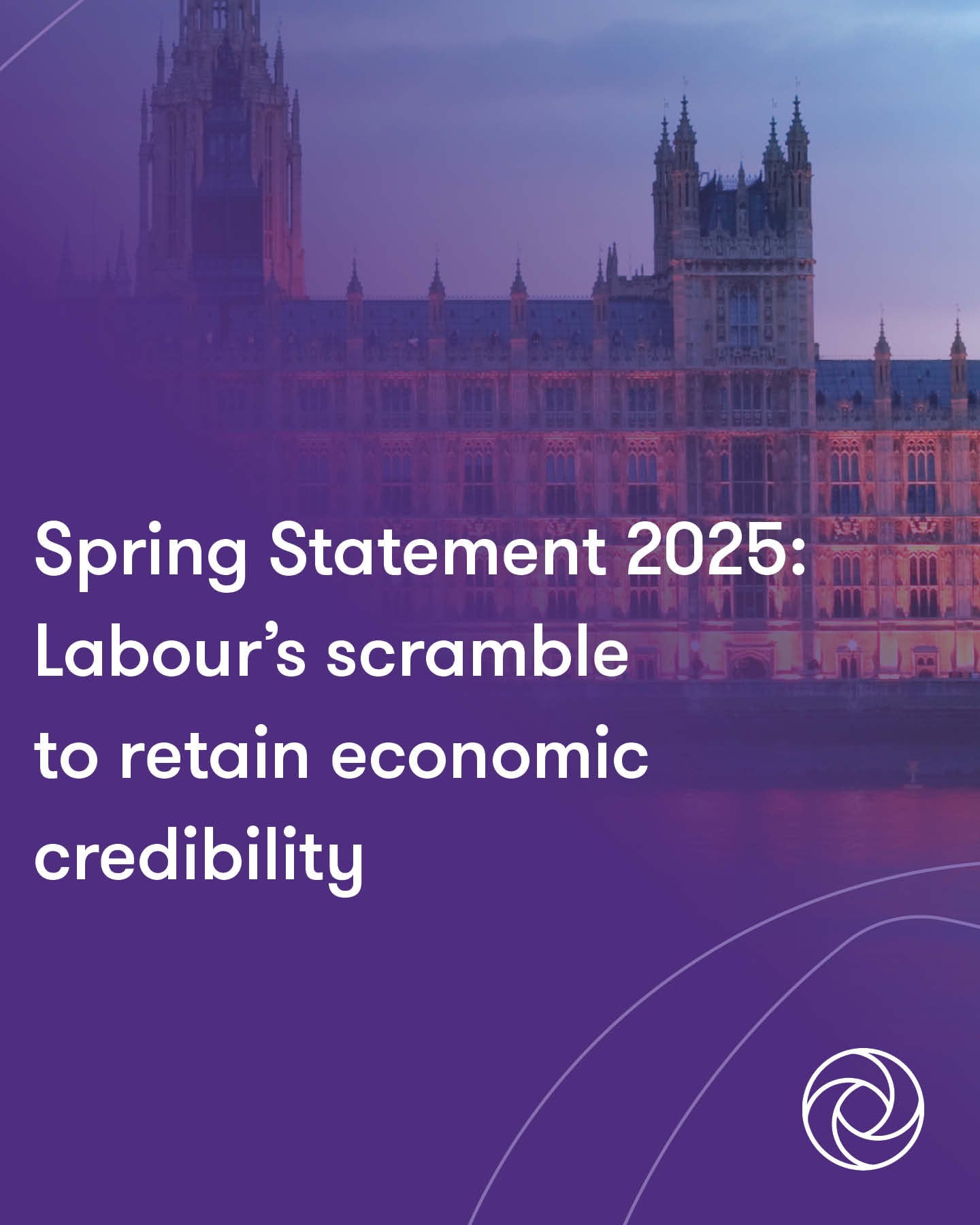 Spring Economic Statement 2025 Labour's scramble to retain economic credibility | Grant Thornton NI